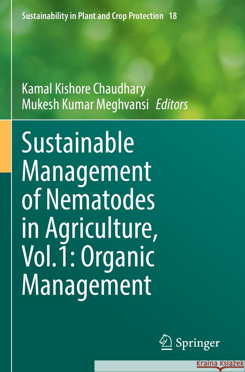 Sustainable Management of Nematodes in Agriculture, Vol.1: Organic Management   9783031099458 Springer International Publishing - książka