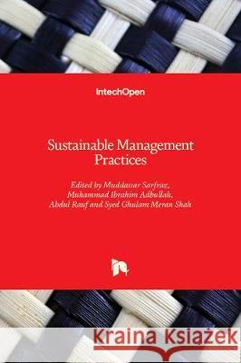 Sustainable Management Practices Muddassar Sarfraz Muhammad Ibrahi Abdul Rauf 9781789851533 Intechopen - książka