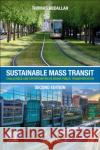 Sustainable Mass Transit: Challenges and Opportunities in Urban Public Transportation Thomas (Deputy Vice President and Chief Environmental Engineer, New York City Transit and Adjunct Professor, Columbia Un 9780443152719 Elsevier - Health Sciences Division