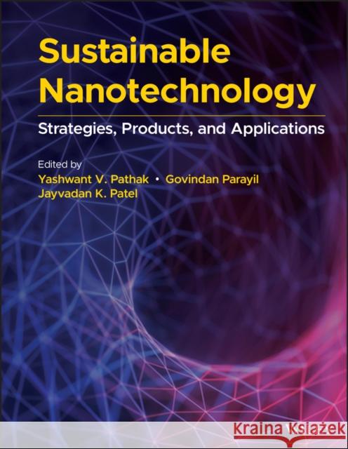 Sustainable Nanotechnology: Strategies, Products, and Applications Parayil, Govindan 9781119649977  - książka