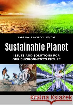 Sustainable Planet [2 Volumes]: Issues and Solutions for Our Environment's Future Barbara J. McNicol 9781440855702 ABC-CLIO - książka