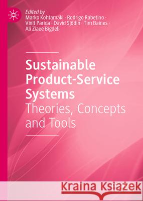Sustainable Product-Service Systems: Theories, Concepts and Tools Marko Kohtam?ki Rodrigo Rabetino Vinit Parida 9783032077646 Palgrave MacMillan - książka
