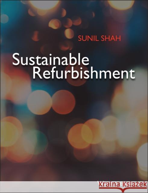 Sustainable Refurbishment Sunil Shah 9781405195089  - książka