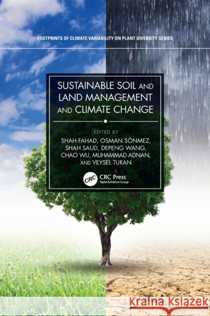 Sustainable Soil and Land Management and Climate Change Shah Fahad Osman Sonmez Veysel Turan 9780367623180 CRC Press - książka