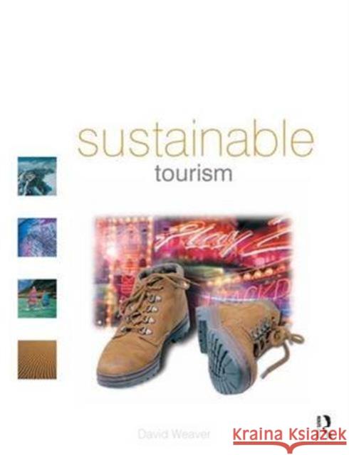 Sustainable Tourism: Theory and Practice Weaver, David 9781138170476 Taylor and Francis - książka