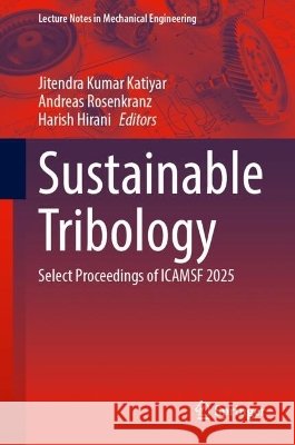 Sustainable Tribology  9789819232420 Springer Verlag, Singapore - książka