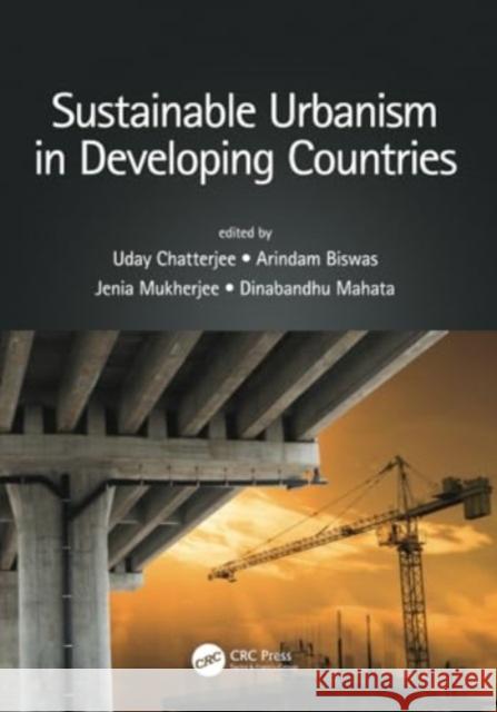 Sustainable Urbanism in Developing Countries Uday Chatterjee Arindam Biswas Jenia Mukherjee 9780367675912 CRC Press - książka