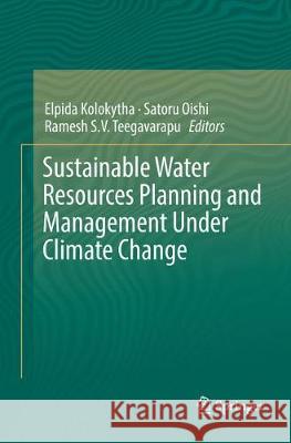 Sustainable Water Resources Planning and Management Under Climate Change  9789811095146 Springer - książka