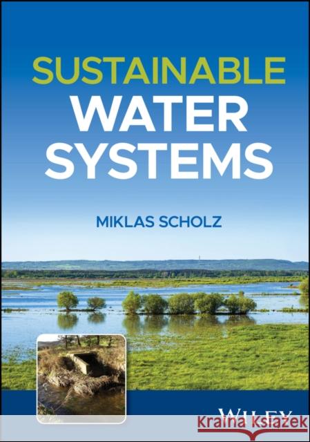 Sustainable Water Systems Miklas (University of Johannesburg, South Africa) Scholz 9781394294121  - książka