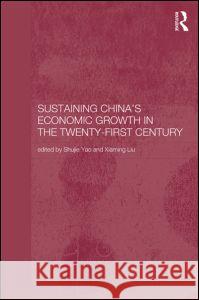 Sustaining China's Economic Growth in the Twenty-first Century  9780415297264 Taylor & Francis Ltd - książka