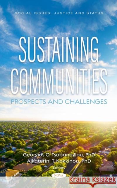 Sustaining Communities: Prospects and Challenges  9781685078935 Nova Science Publishers Inc - książka