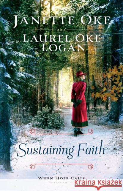 Sustaining Faith Janette Oke Laurel Oke Logan 9780764235122 Bethany House Publishers - książka