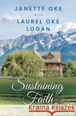 Sustaining Faith Janette Oke Laurel Oke Logan 9781432890988 Thorndike Press Large Print - książka