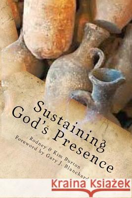 Sustaining God's Presence Rodney Burton 9781495235535 Createspace - książka