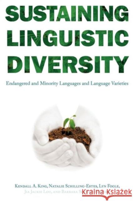 Sustaining Linguistic Diversity: Endangered and Minority Languages and Language Varieties King, Kendall A. 9781589011922 Georgetown University Press - książka