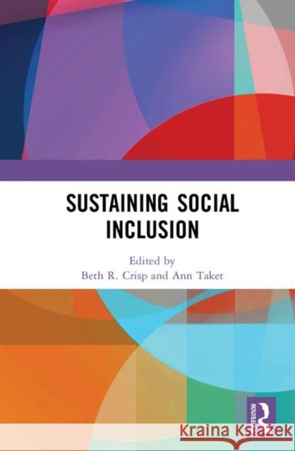 Sustaining Social Inclusion Beth Crisp Ann Taket 9780367027643 Routledge - książka