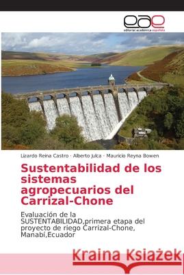 Sustentabilidad de los sistemas agropecuarios del Carrizal-Chone Reina Castro, Lizardo 9786202125963 Editorial Académica Española - książka