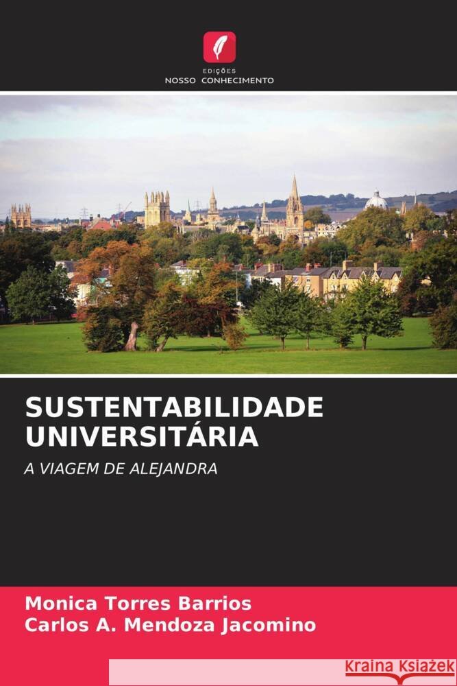 Sustentabilidade Universit?ria Monica Torre Carlos A. Mendoz 9786208527204 Edicoes Nosso Conhecimento - książka