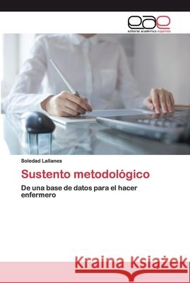 Sustento metodológico Soledad Lallanes 9783639760705 Editorial Academica Espanola - książka