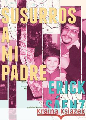 Susurros a mi padre Erick Sáenz 9781946031259 Operating System - książka
