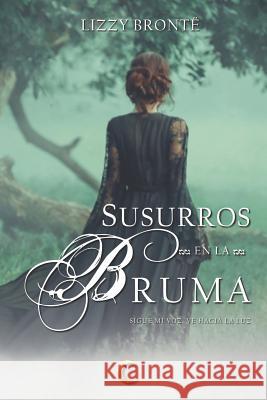 Susurros En La Bruma Lune Noir Bront 9781791604387 Independently Published - książka