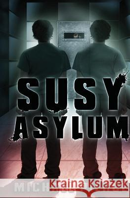 SUSY Asylum Pierce, Michael 9780615790473 Parousiasix Publishing - książka