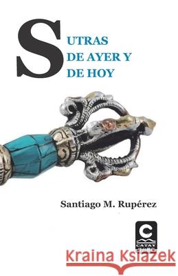 Sutras de Ayer Y de Hoy M. Rupérez, Santiago 9798522275839 Independently published - książka