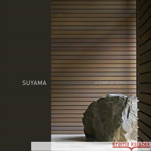 Suyama: A Complex Serenity Grant Hildebrand 9780295990811 University of Washington Press - książka