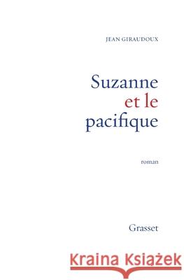 Suzanne et le Pacifique Giraudoux-J 9782246009061 Grasset - książka