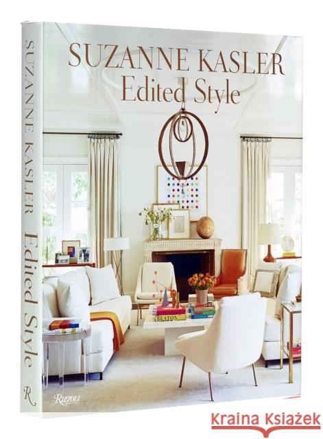 Suzanne Kasler: Edited Style Suzanne Kasler Judith Nasatir 9780847872527 Rizzoli International Publications - książka