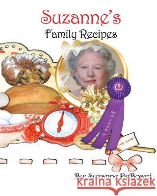 Suzanne's Family Recipes Suzanne C. D Christopher Frankie 9780998990514 Pen Pearls - książka