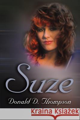 Suze Donald D. Thompson 9780595334049 iUniverse - książka