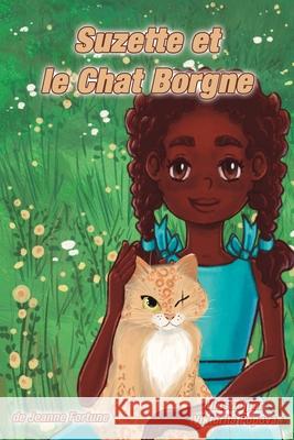 Suzette et le Chat Borgne Jeanne Fortune Christophe Jamot Virginie Royer 9781957072074 5ms Publishing - książka