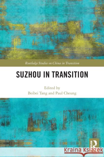 Suzhou in Transition Beibei Tang Paul Cheung 9780367617738 Routledge - książka