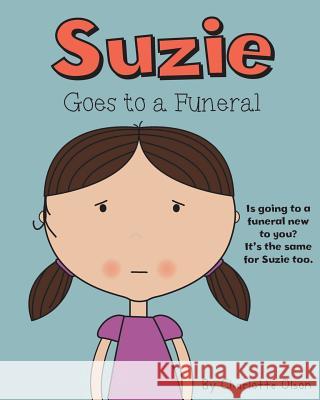 Suzie goes to a funeral Charlotte Olson, Nicola Moore 9781909300293 The Choir Press - książka