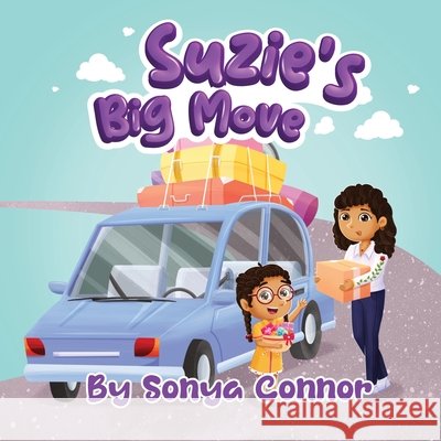 Suzie's Big Move Sonya Connor 9781961649033 Sunshine Reading Adventures - książka