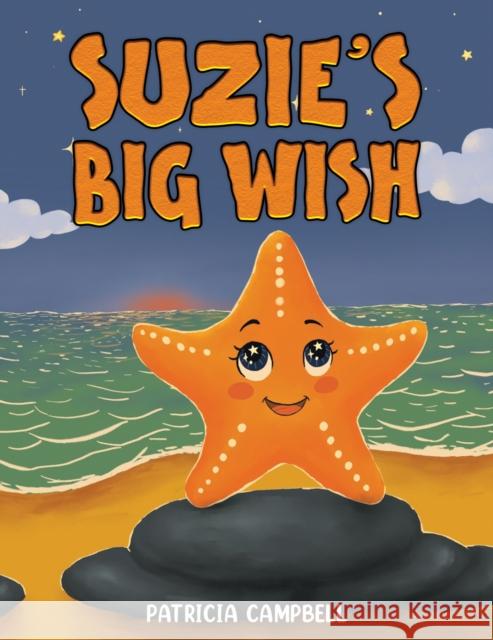 Suzie's Big Wish Patricia Campbell 9781037110498 Austin Macauley Publishers - książka