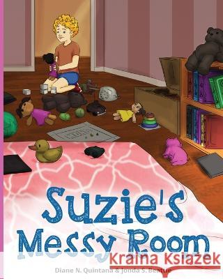 Suzie's Messy Room Diane N Quintana Jonda S Beattie  9781735968445 Release Repurpose Reorganize LLC - książka