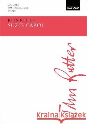 Suzi's Carol: Vocal score for all versions John Rutter   9780193522893 Oxford University Press - książka