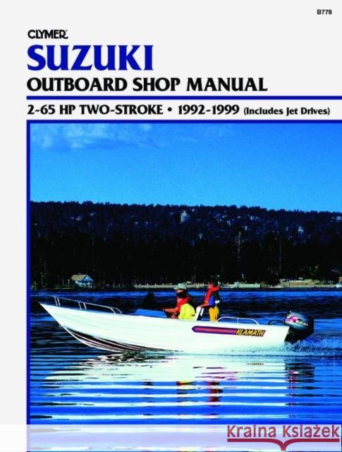 Suzuki 2-Stroke OB 2-65 HP 92-99 Clymer 9780892877515 Clymer Publishing - książka
