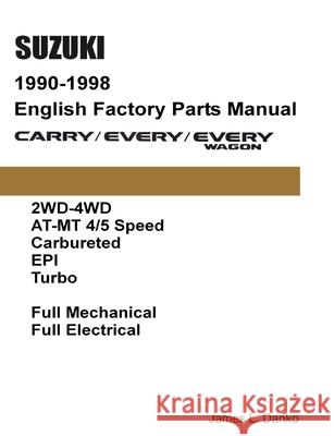 Suzuki Carry & Every 1990-1998 English Factory Parts Catalogue James L. Danko 9780557039500 Lulu.com - książka