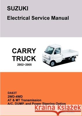 SUZUKI CARRY DA63T Electrical Service Manual & Diagrams James Danko 9781257745517 Lulu.com - książka