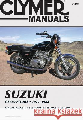 Suzuki Gs750 Fours 77-82 Clymer 9780892876679 Clymer Publishing - książka