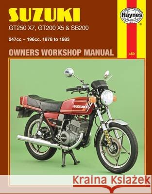 SUZUKI GT250X7, GT200X5 AND SB200 1978-83 OWNER'S WORKSHOP MANUAL  9781850100683 HAYNES MANUALS INC - książka