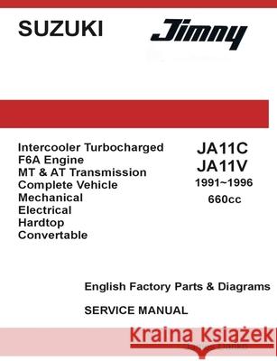 Suzuki Jimny JA11C JA11V 660cc English Factory Parts Manual 1991-1996 James Danko 9781257100736 Lulu.com - książka