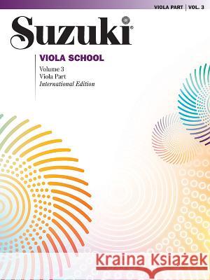 Suzuki Viola School 3: International Edition Alfred Music 9780757924750 Warner Bros. Publications Inc.,U.S. - książka