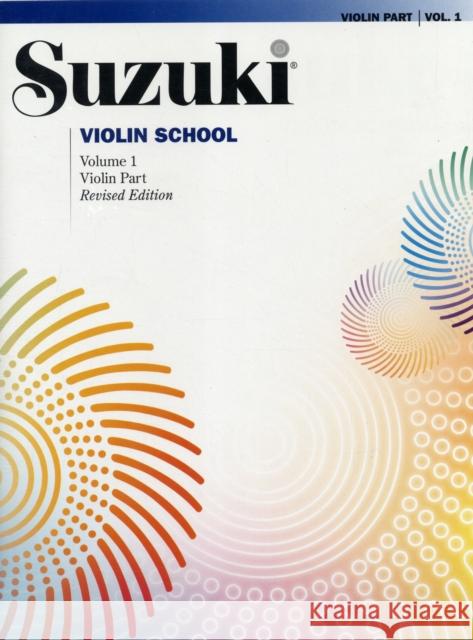 Suzuki Violin School 1: International Edition Shinichi Suzuki 9780757900617 Warner Bros. Publications Inc.,U.S. - książka