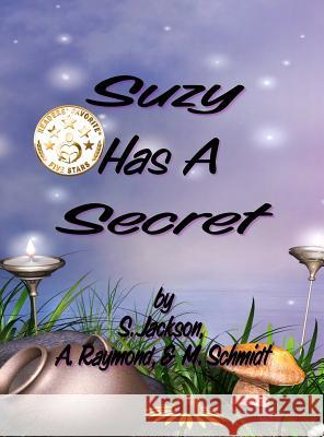 Suzy Has A Secret Schmidt, Mary L. 9780692159200 M. Schmidt Productions - książka