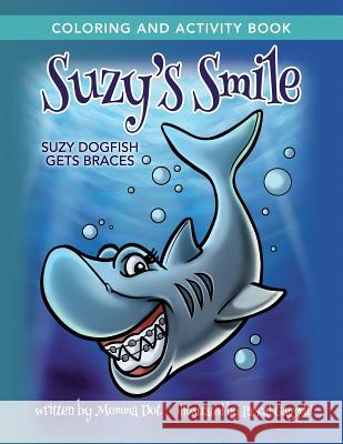 Suzy's Smile Coloring and Activity Book Momma Dot Pascal Gaggelli 9781519301734 Createspace Independent Publishing Platform - książka