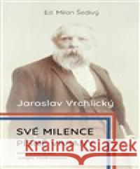 Své milence, písně Viviany /komplet/ Milan Šedivý 9788090750111 Milan Šedivý - książka